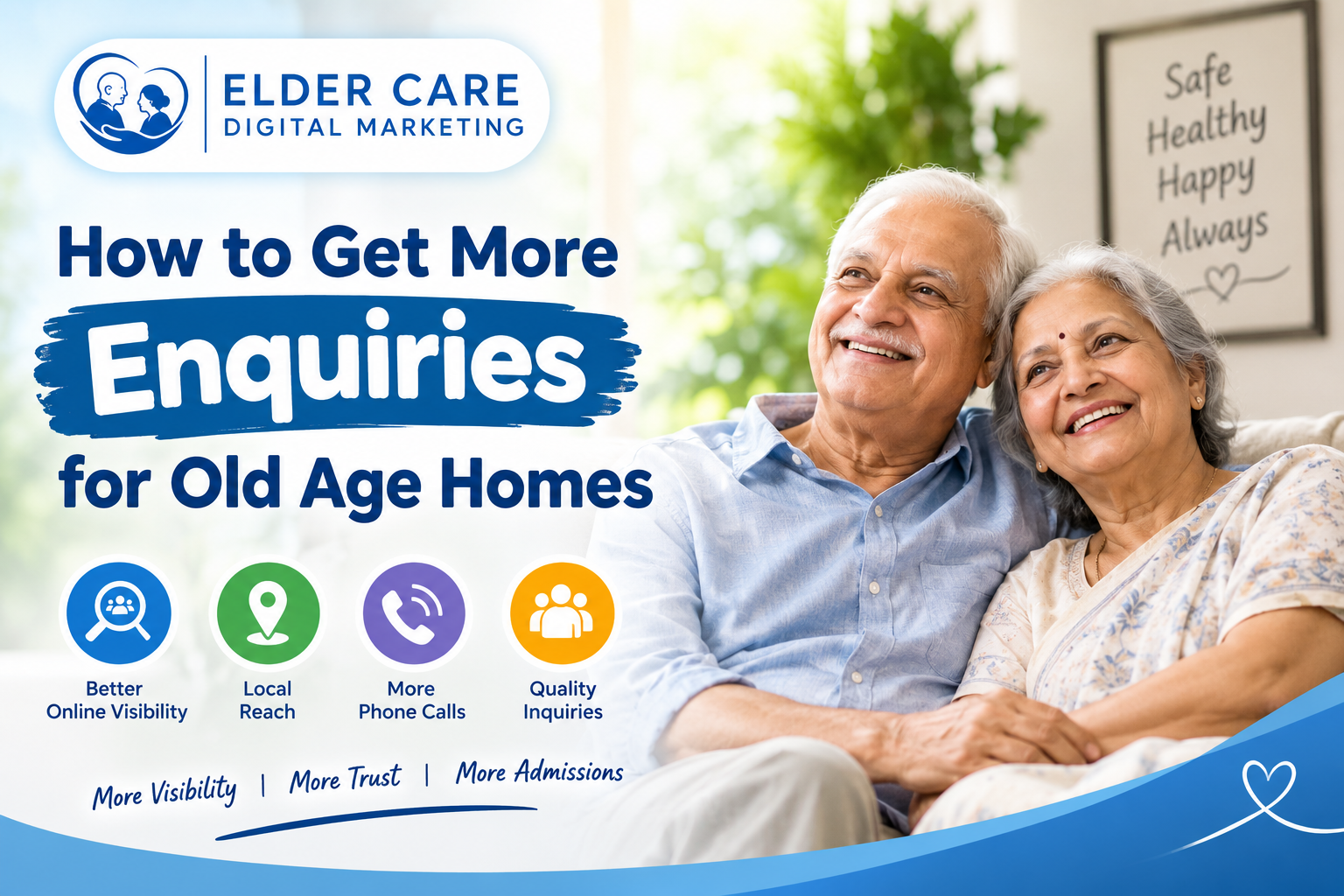 How to Get More Enquiries for Old Age Homes