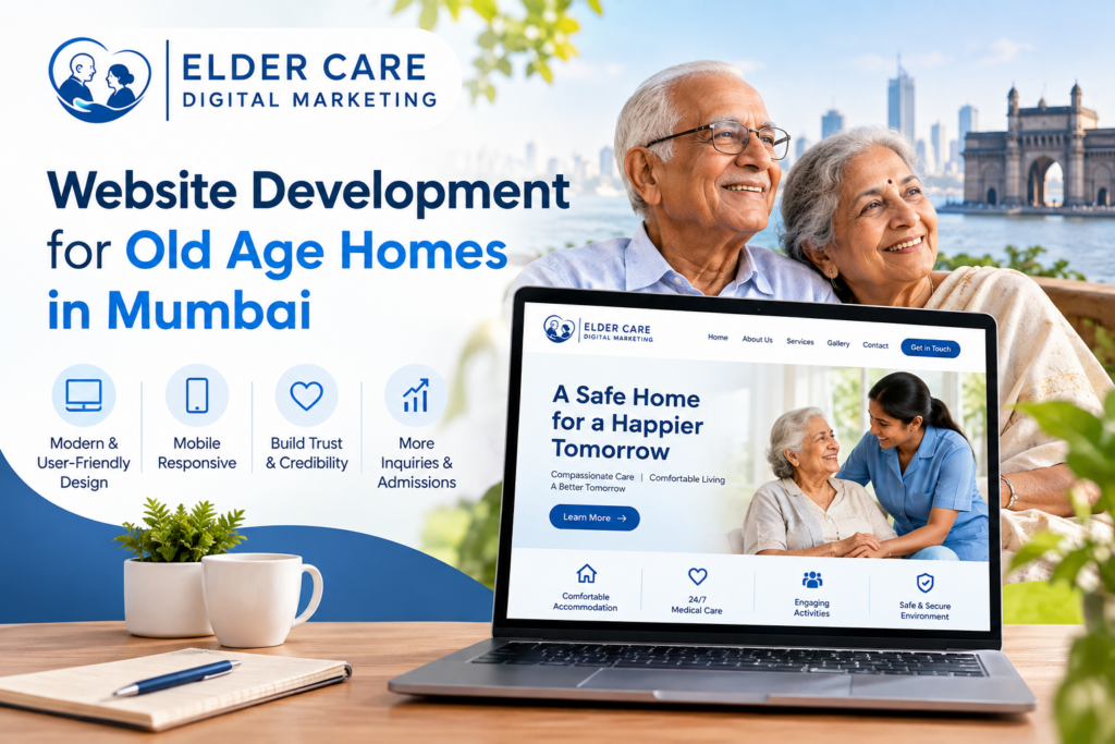 Website Development for Old Age Homes in Mumbai